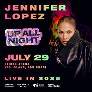 Jennifer Lopez: Up All Night Live in 2025 in Abu Dhabi Concerts