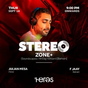 Stereo Presents: Zone+ (Soundscapes / All Day I Dream) [Bahrain] at Teres - JJs Irish Restaurant Nightlife
