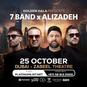 7Band X Alizadeh Live at Zabeel Theatre in Dubai Persian Events