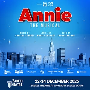Annie The Musical at Zabeel Theatre in Dubai – Shows and Theatrical Plays Annie The Musical at Zabeel Theatre in Dubai Shows and Theatrical Plays