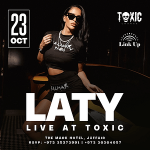 Laty live at Toxic Lounge, Bahrain – Nightlife Laty live at Toxic Lounge