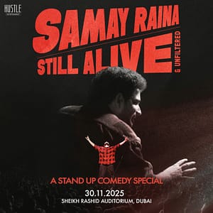 Samay Raina: Still Alive & Unfiltered in Dubai – Shows and Theatrical Plays Samay Raina: Still Alive & Unfiltered in Dubai Shows and Theatrical Plays