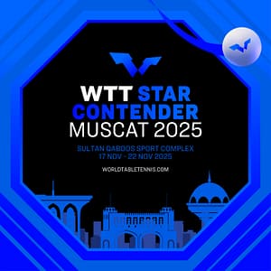 World Table Tennis (WTT) Star Contender Muscat 2025 Sports Events