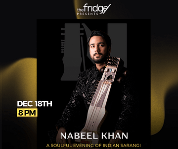 The Fridge Presents: Nabeel Khan - A Journey Through the Soulful Sounds of the Sarangi in Dubai Concerts