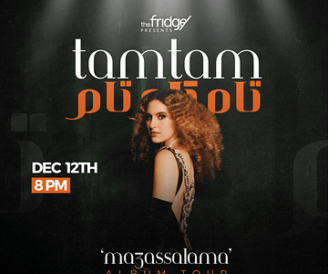 The Fridge Presents: Tamtam - Ma3assalama Side A Album Tour Live in Dubai Concerts