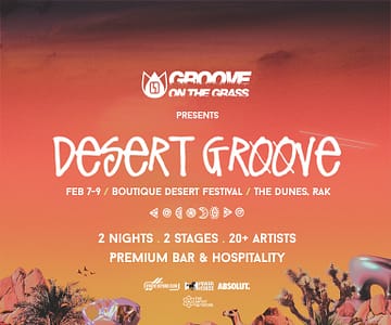 Desert Groove by Groove On The Grass 2025 in RAK Festival