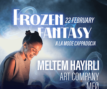 Frozen Fantasy: Meltem Hayırlı in Cappadocia Concerts