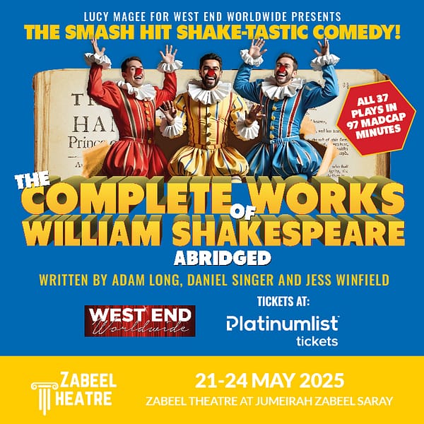 The Complete Works of William Shakespeare (Abridged) at Zabeel Theatre in Dubai Shows and Theatrical Plays