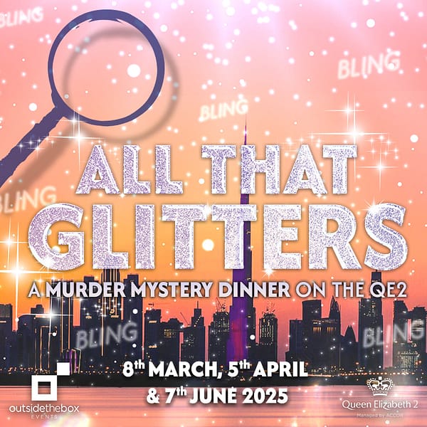 All That Glitters - A Murder Mystery On The QE2 in Dubai Dining Experiences