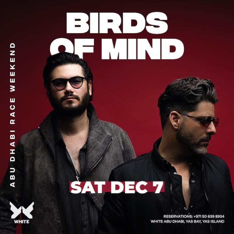 Birds of Mind at WHITE Abu Dhabi for the Race Weekend After-Party Nightlife