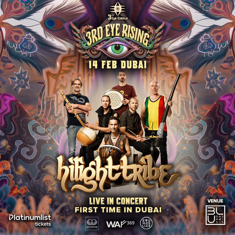 3rd Eye Rising Presents Hilight Tribe - Live in Concert in Dubai Nightlife