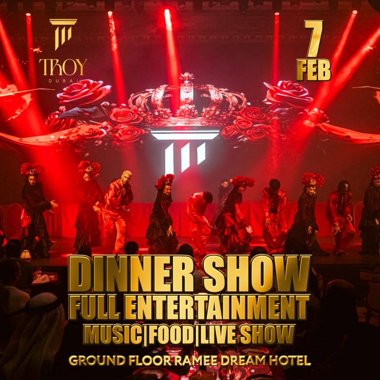 Friday Dinner Show at Troy in Dubai | 7 February Dining Experiences