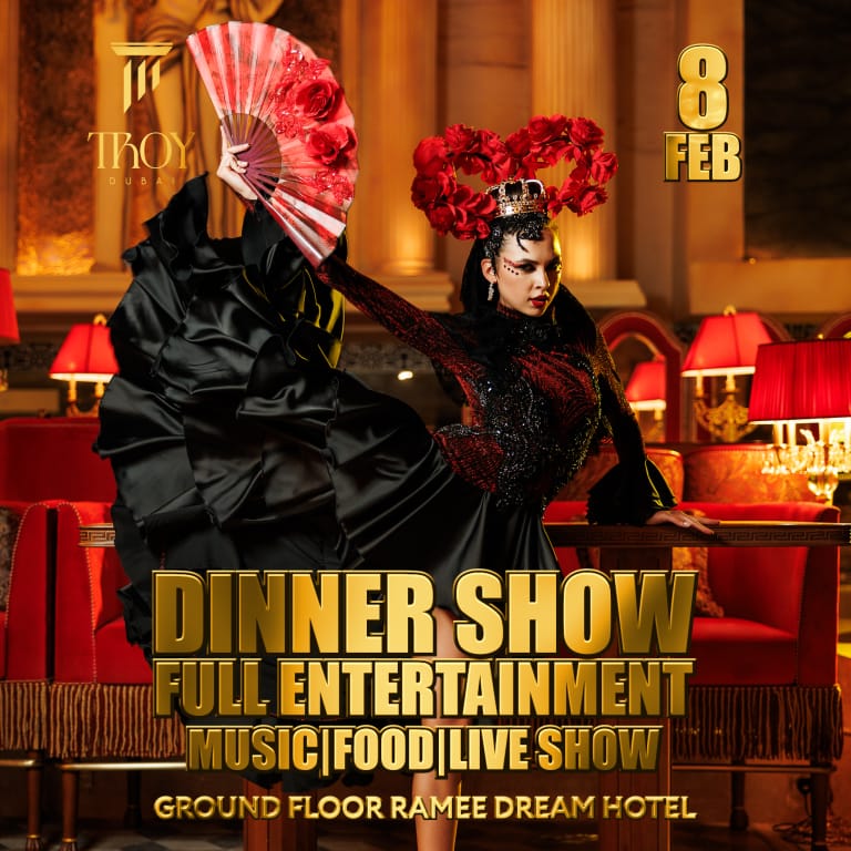 Saturday Dinner Show at Troy in Dubai | 8 February Dining Experiences